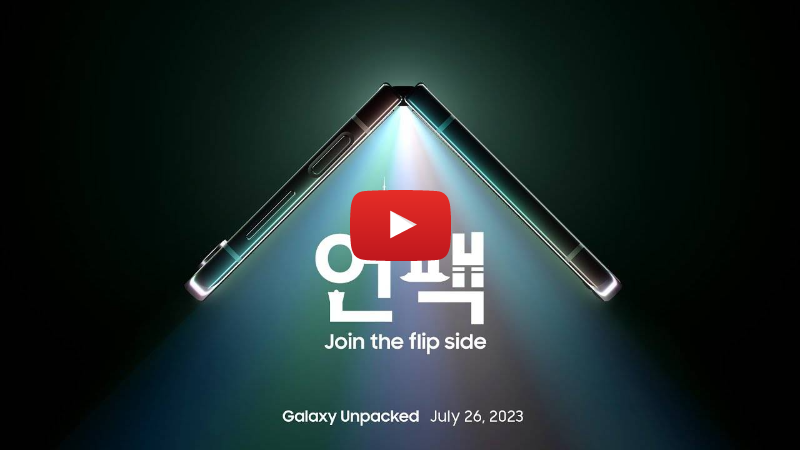 Samsung Galaxy Unpacked July 2023: Official Livestream